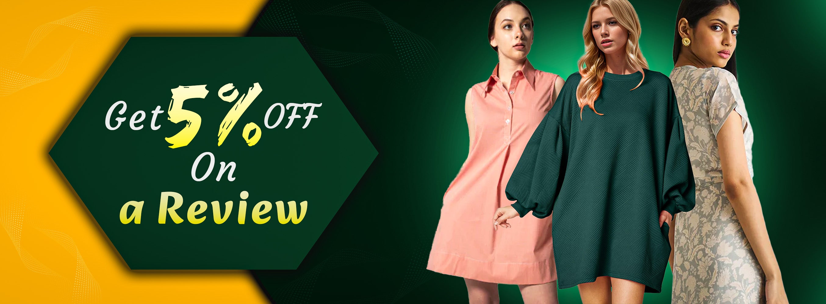 Three women in dresses with a promotional offer for 5% off on a review.